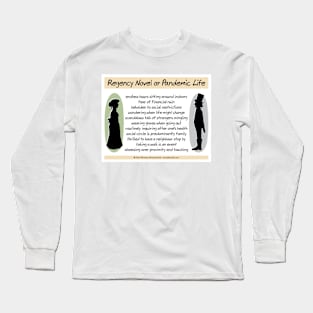 Regency Novel or Pandemic Life Long Sleeve T-Shirt